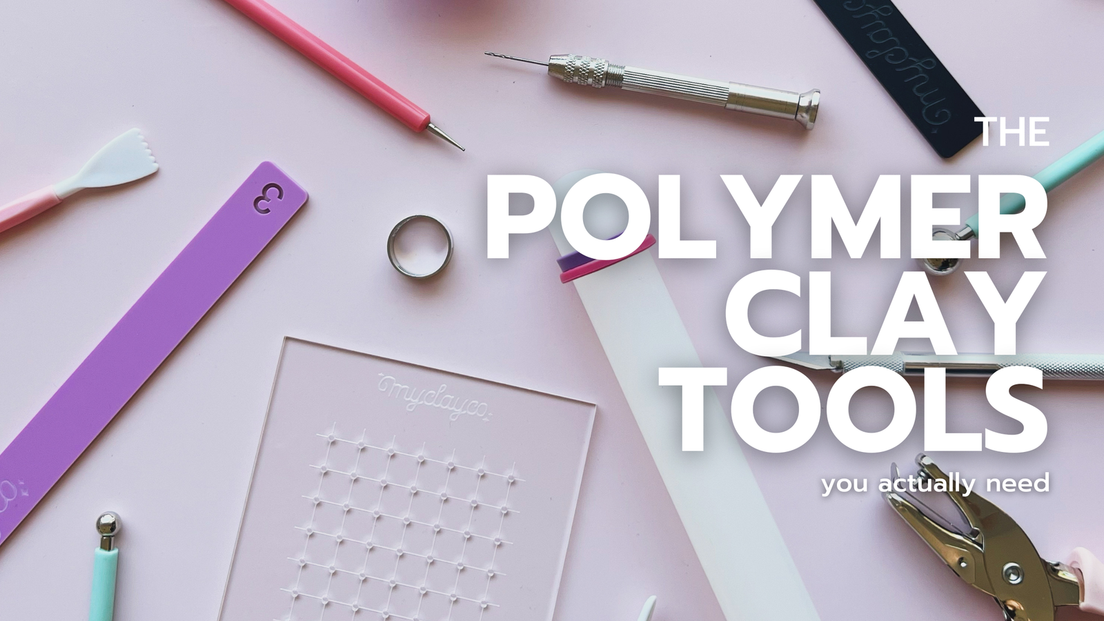 The Top 10 Polymer Clay Tools You Actually Need