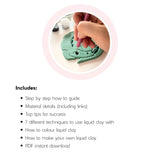 Liquid Polymer Clay - Printable Tutorial