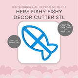 Here Fishy Fishy Cutter STL - digital download