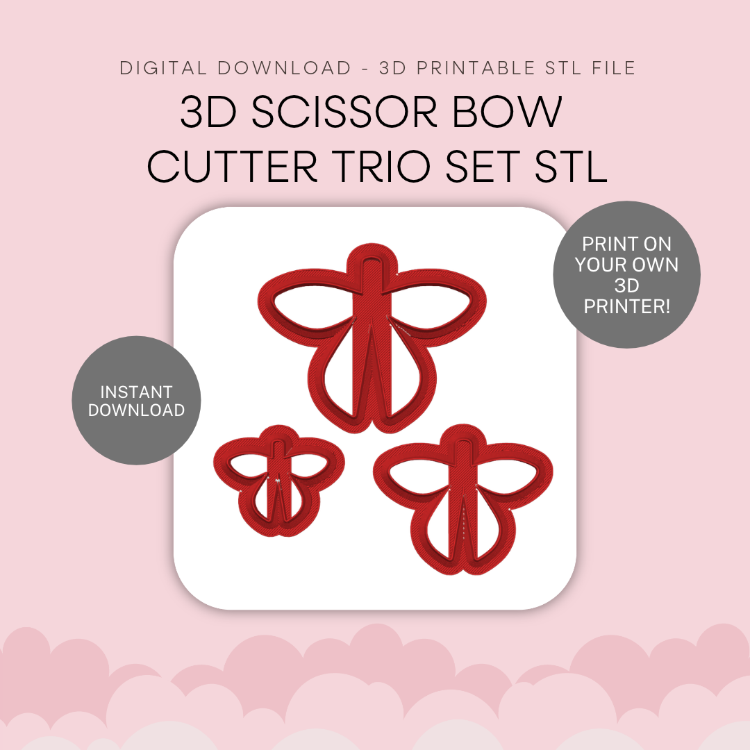 3D Scissor Bow Trio Cutter Set STL - digital download